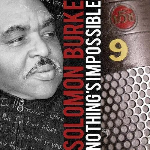Solomon Burke - Nothing's Impossible
