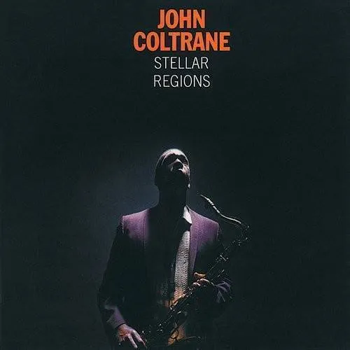 John Coltrane - Stellar Regions