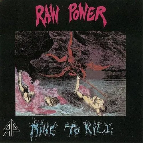 Raw Power - Mine To Kill (Blk) (Gate) (Exp) (Ita)