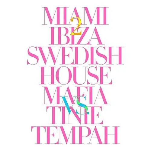 Swedish House Mafia - Miami 2 Ibiza