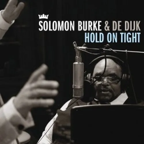 Solomon Burke - Hold On Tight