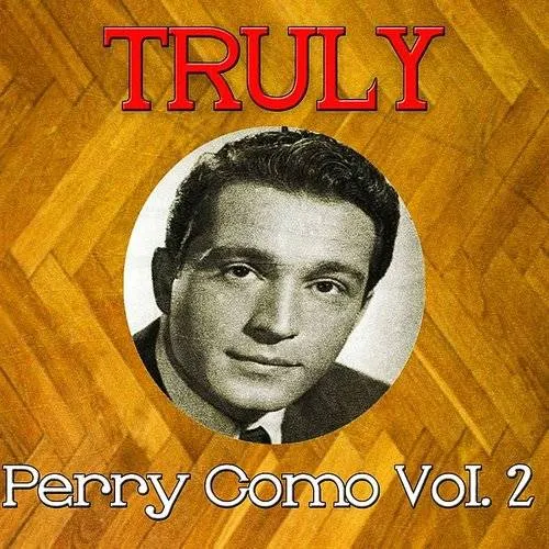 Perry Como - Truly Perry Como, Vol. 2