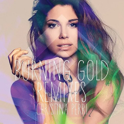 Christina Perri - Burning Gold Remixes