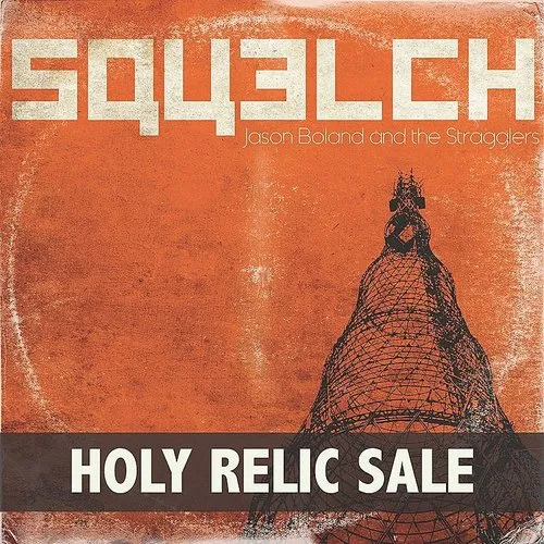 Jason Boland & The Stragglers - Holy Relic Sale - Single