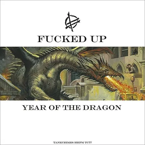 Fucked Up - Year Of The Dragon
