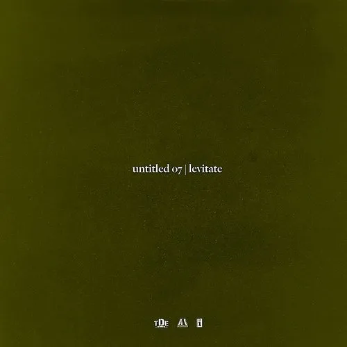 Kendrick Lamar - Untitled 07 - Levitate