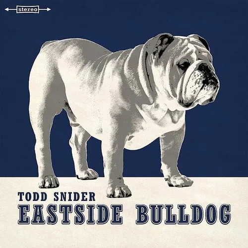 Todd Snider - Eastside Bulldog