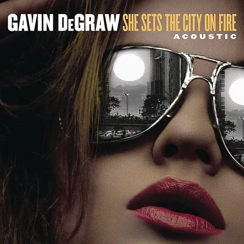 Gavin Degraw - She Sets The City On Fire (Acoustic)