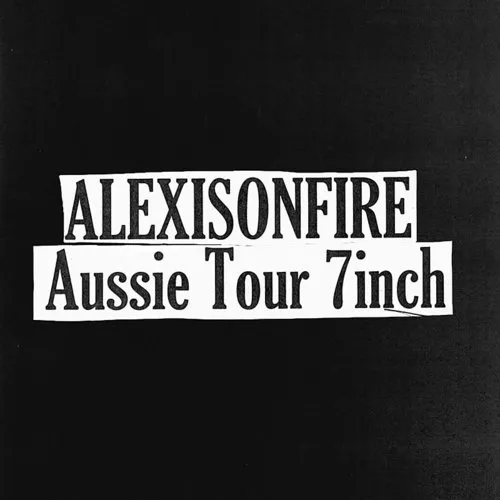 Alexisonfire - Aussie Tour 7 Inch