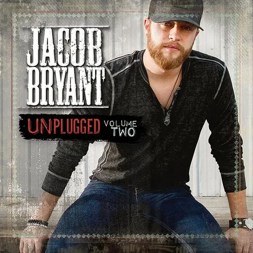 Jacob Bryant - Jacob Bryant Unplugged, Vol. 2