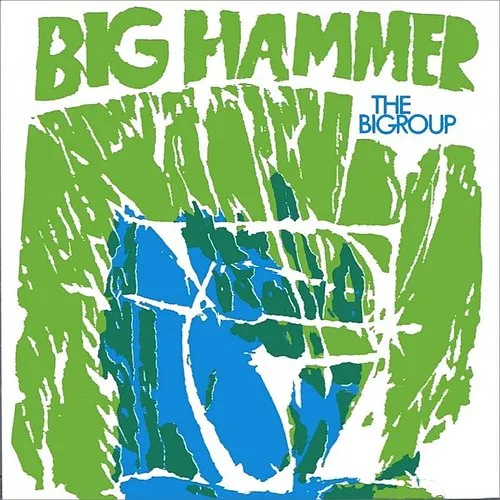 Bigroup - Big Hammer (Can)
