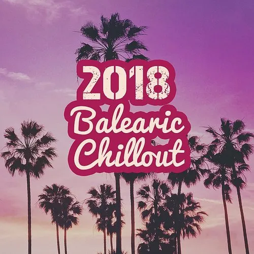 Municipal Waste - 2018 Balearic Chillout