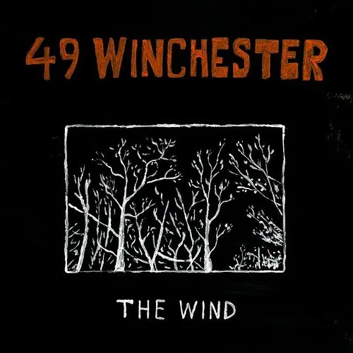 49 Winchester - The Wind