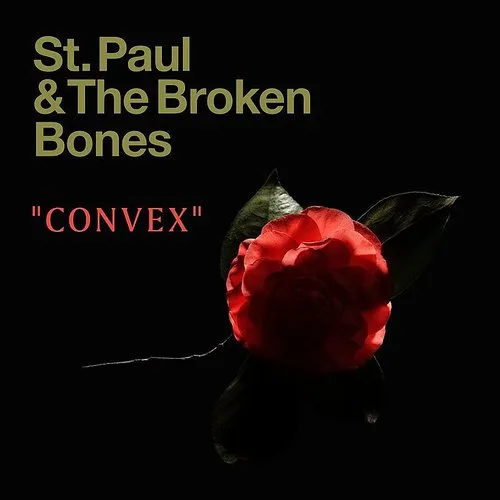 St. Paul & The Broken Bones - Convex - Single