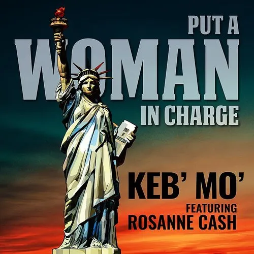Keb' Mo' - Put A Woman In Charge (Feat. Rosanne Cash) - Single