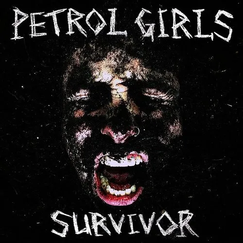 Petrol Girls - Survivor