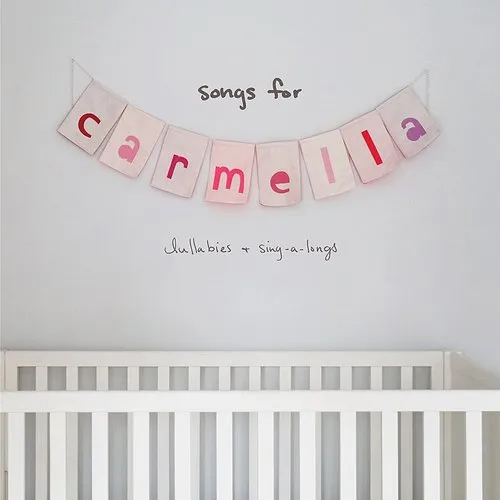 Christina Perri - Songs For Carmella: Lullabies &amp; Sing-A-Longs