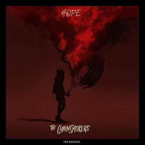 The Chainsmokers - Hope - Remixes