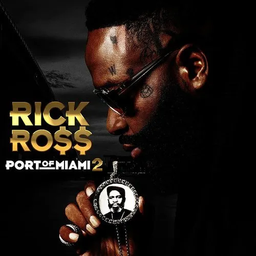 Rick Ross - Port Of Miami 2 [Clean]