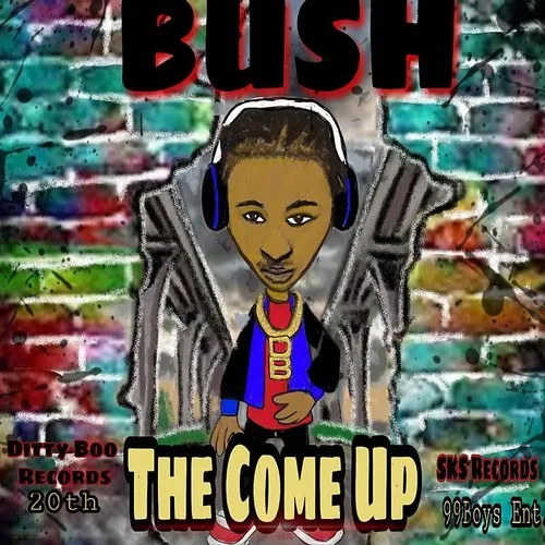 Bush - The Come Up