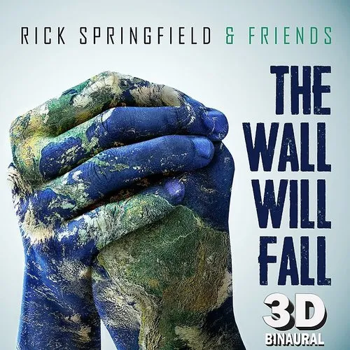 Rick Springfield - The Wall Will Fall (3d Binaural)