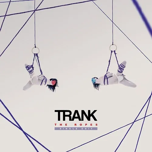 Trank - Ropes [Deluxe] (Uk)