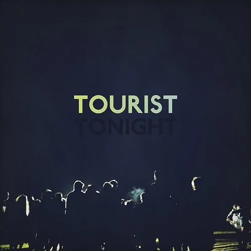 Tourist - Tonight EP