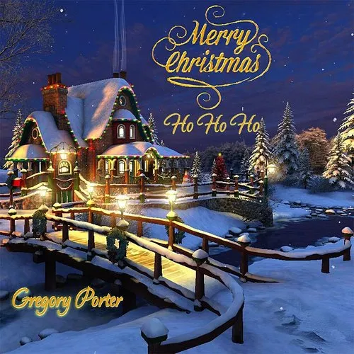 Gregory Porter - Merry Christmas Ho Ho Ho