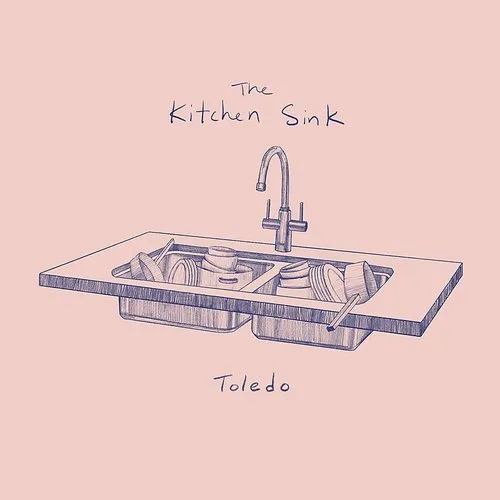 Toledo - The Kitchen Sink