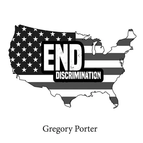 Gregory Porter - End Discrimination
