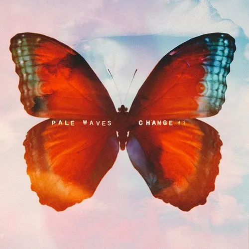 Pale Waves - Change - Single