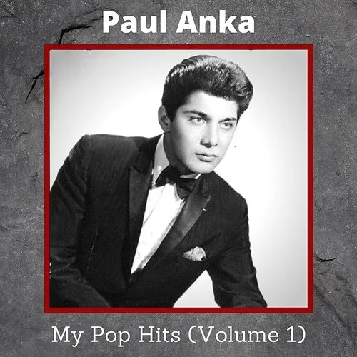 Paul Anka - My Pop Hits, Vol. 1