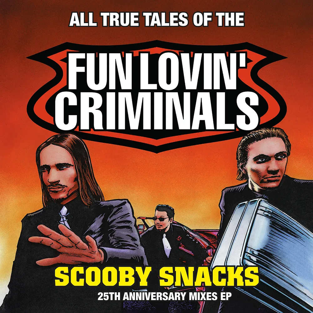 Fun Lovin' Criminals - Scooby Snacks (25th Anniversary Edition) [RSD Drops 2021]