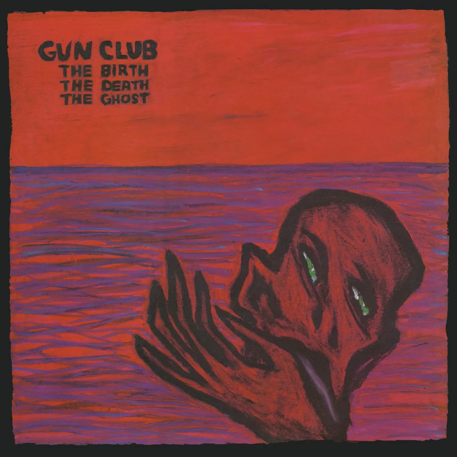 Gun Club - Birth The Death The Ghost (Rsd) [Record Store Day] [RSD Drops 2021]