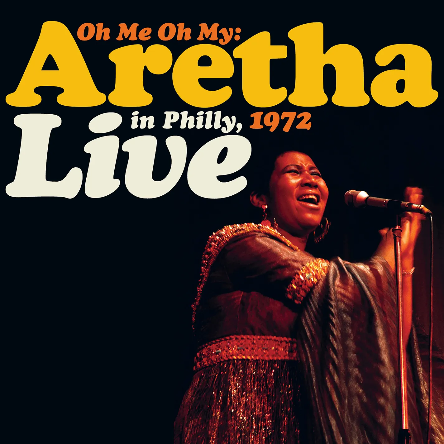 Aretha Franklin - Oh Me Oh My: Aretha Live in Philly 1972 [RSD Drops 2021]