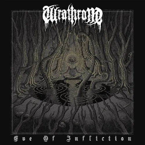 Wrathrone - Eve Of Infliction (Uk)
