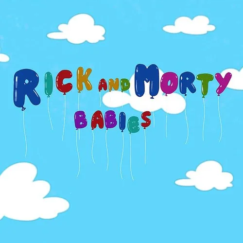 Rick And Morty [TV Series] - Rick And Morty Babies Theme