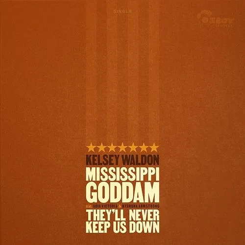 Kelsey Waldon - Mississippi Goddam / They&#39;ll Never Keep Us Down