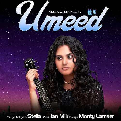 Stella - Umeed (Feat. Ian Mlk)