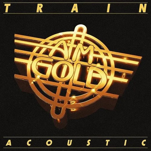 Train - Am Gold (Acoustic) - Single