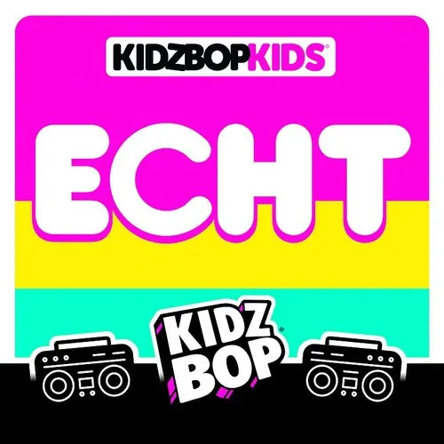 Kidz Bop - Echt