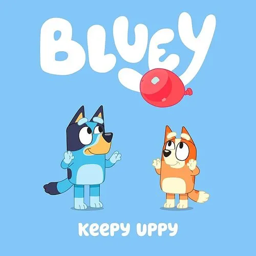 Bluey [TV Series] - Keepy Uppy - Single