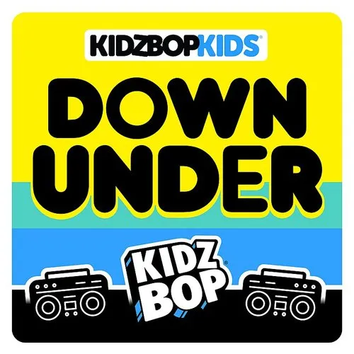 Kidz Bop - Down Under