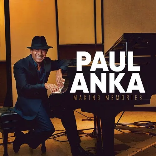 Paul Anka - Making Memories