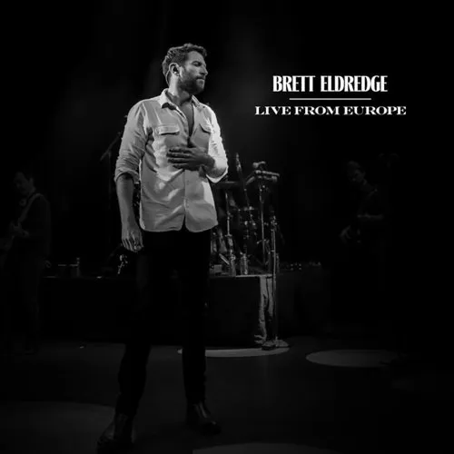 Brett Eldredge - Live From Europe EP