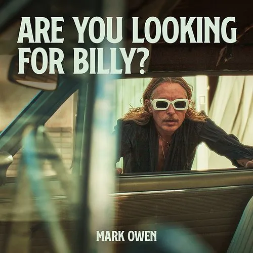 Mark Owen - Are You Looking For Billy? - Single