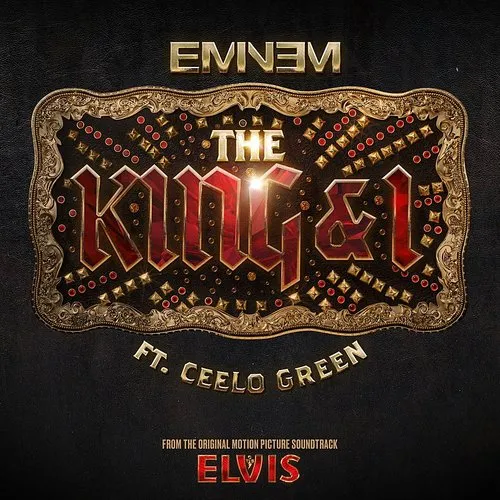 Eminem - The King And I (From The Original Motion Picture Soundtrack Elvis) - Single