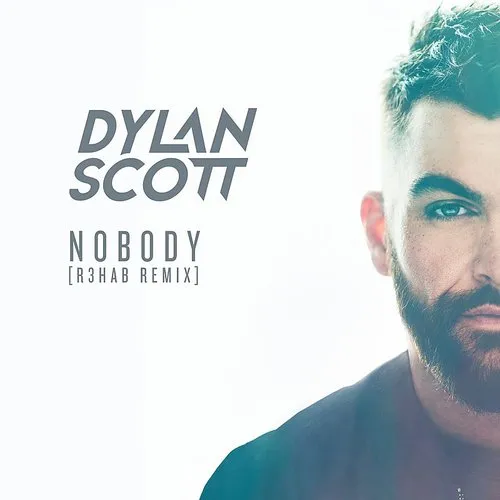 Dylan Scott - Nobody (R3hab Remix)