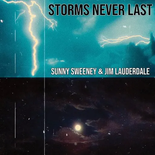 Sunny Sweeney - Storms Never Last - Single