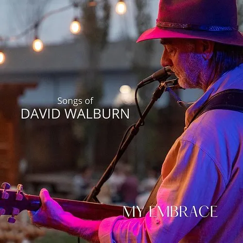 David Walburn - My Embrace